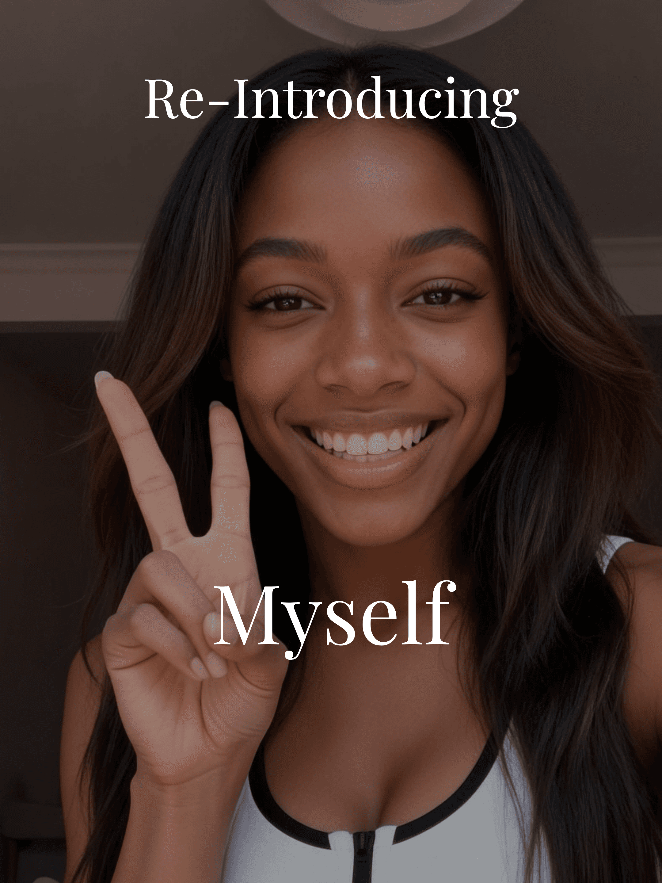 Authentic Re-Introducing Myself